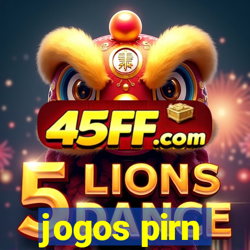 jogos pirn